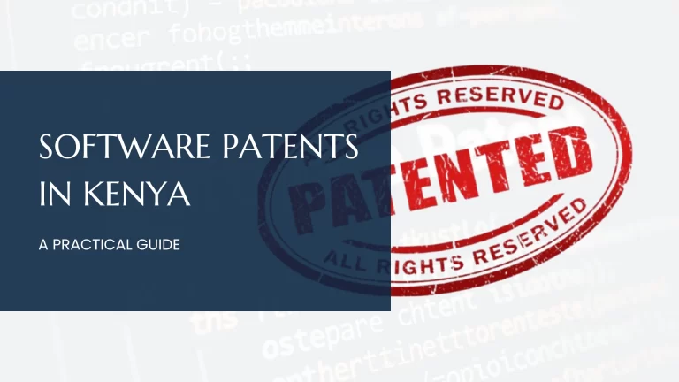Software Patents in Kenya: A Practical Guide featured image